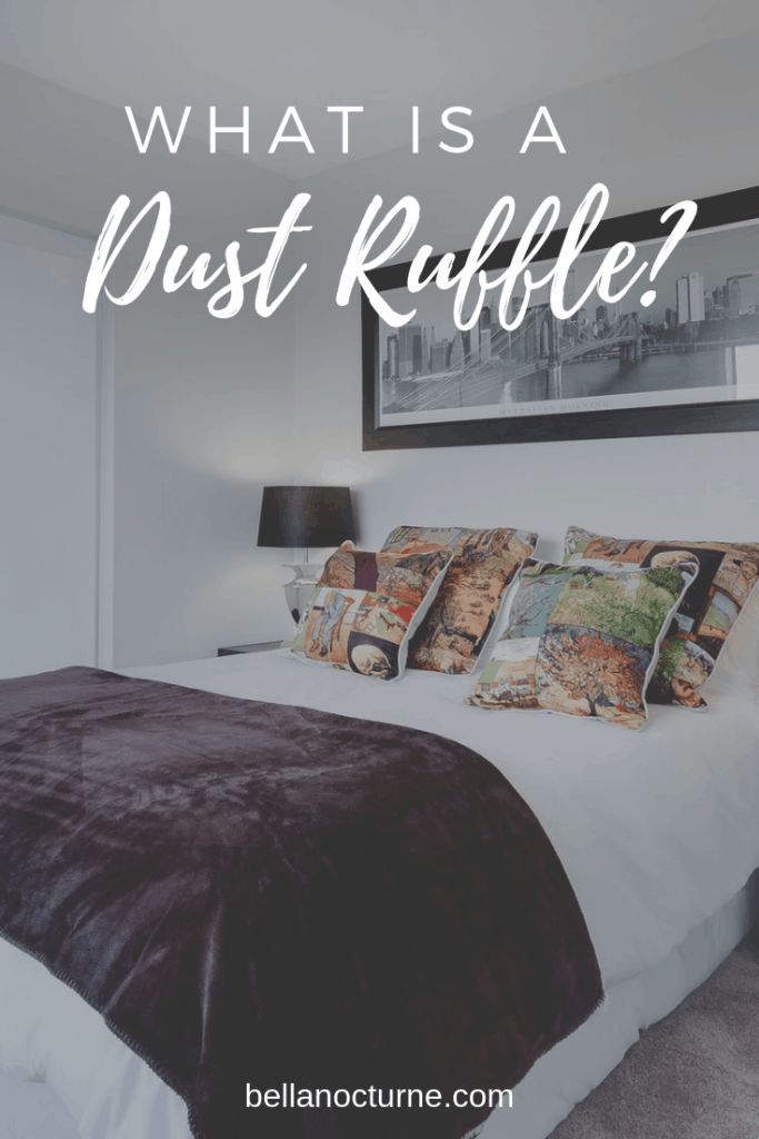 What Exactly is a Dust Ruffle and Do I Need One? Bella Nocturne